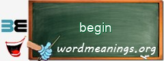 WordMeaning blackboard for begin